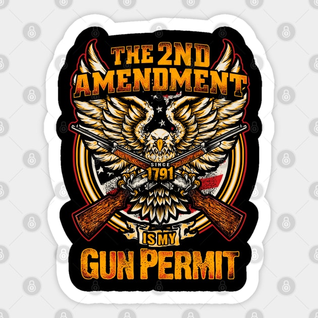 The 2nd Amendment is my Gun Permit, Gun rights Sticker by Silly Me Studio